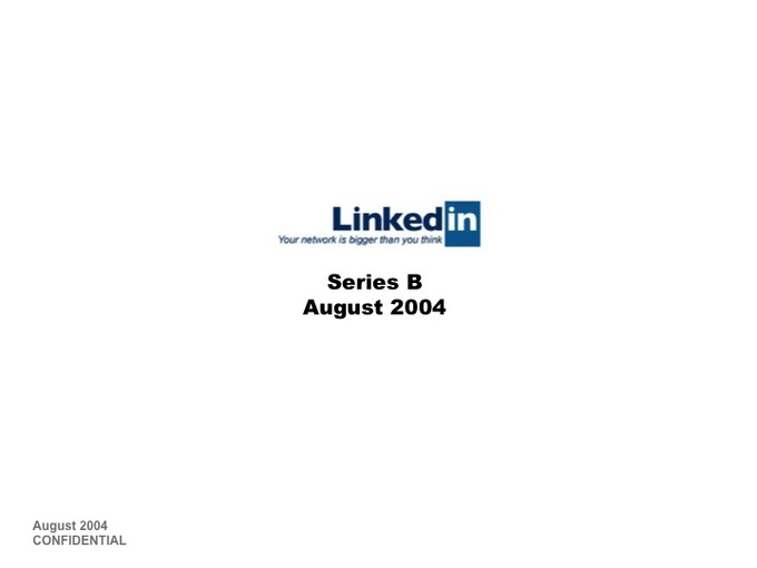 LinkedIn在2004年时的B轮融资商业计划书以及分析